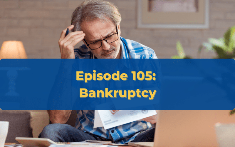 Episode 105 Business Bankruptcy
