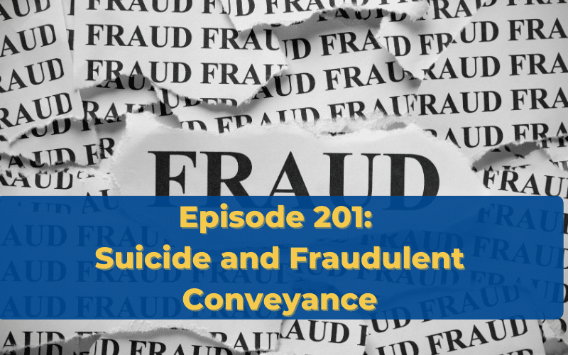 Suicide and Fraudulent Conveyance